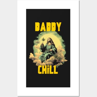 Daddy chill Posters and Art